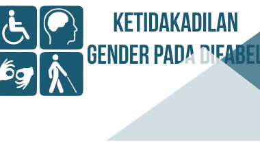 Teman-Teman, Yuk Pahami Ketidakadilan Gender dalam Lingkaran orang Difabel