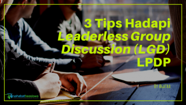 3 Tips Hadapi Leaderless Group Discussion LPDP