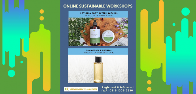 Sustainable Workshops: Pembuatan Shampo Cair Natural dan Lotion & Body Butter Natural