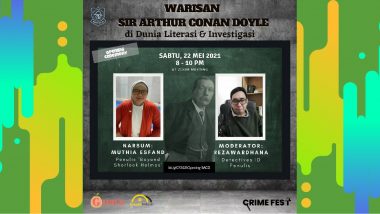 Diskusi Pembuka Crime Fest 2021: Warisan Sir Arthur Conan Doyle di Dunia Literasi & Investigasi