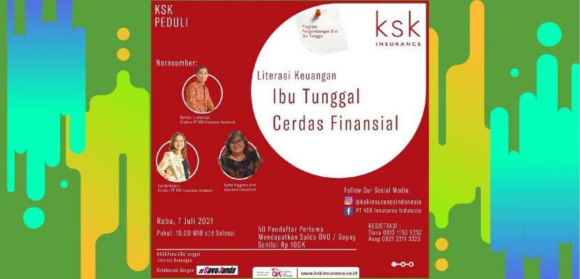 Webinar Literasi Keuangan Ibu Tunggal Cerdas Finansial bersama Komunitas Save Janda dan KSK Insurance Indonesia