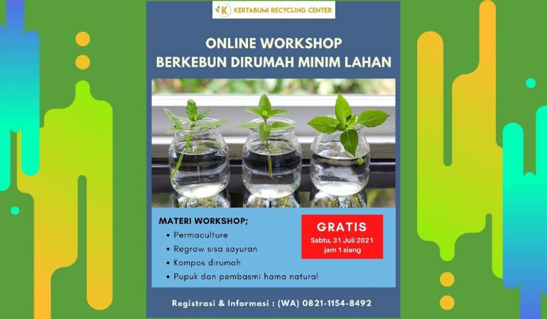 Online Workshop Berkebun di Rumah Minim Lahan bersama Kertabumi Recycling Center