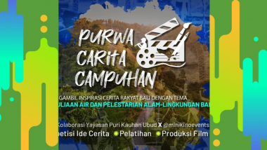 Yayasan Puri Kauhan Ubud : Kompetisi Ide Cerita Film Pendek Purwa Carita Campuhan