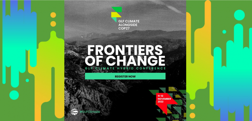 #GLFClimate 2022: Frontiers of Change Hybrid Conference