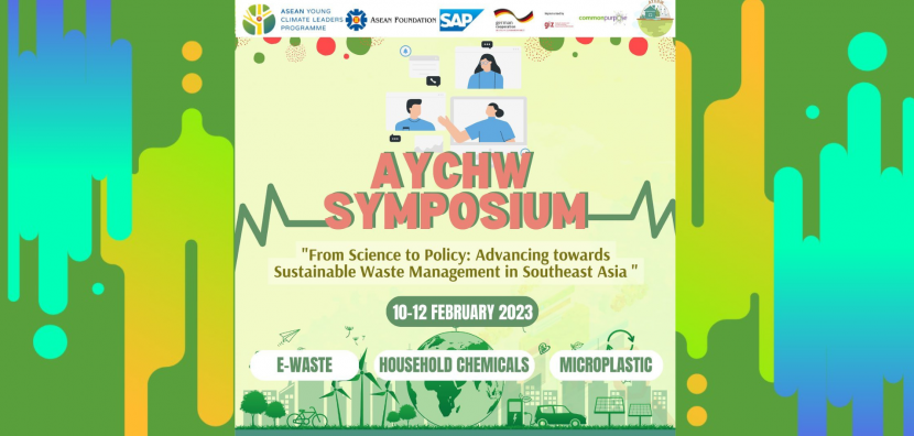 AYCHW Symposium : ASEAN Youth Community for Household Hazardous Waste (AYCHW)