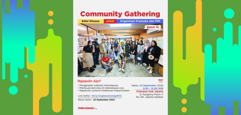 Indorelawan.org : Community Gathering Batch 12 is coming!