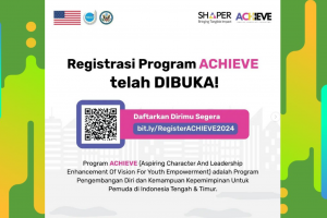 SHAPER (Empowering Youth & Women in Central & East Indonesia) : Registrasi Program ACHIEVE telah DIBUKA!